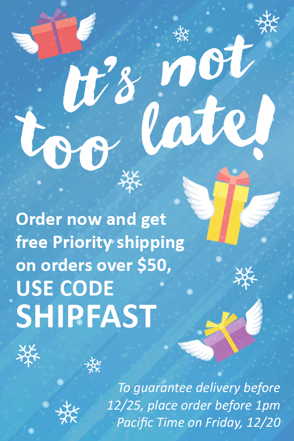 It's Not Too Late!  Get Free Expedited Shipping on your Holiday orders!