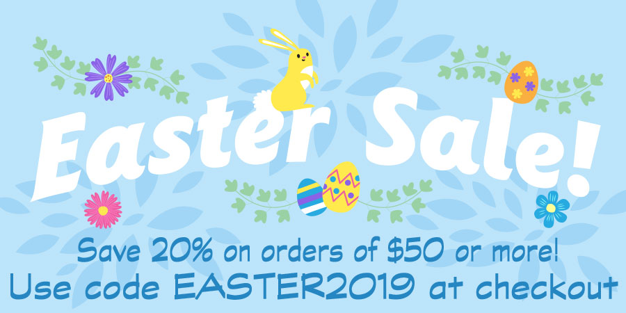 Easter Sale on Now -- Save 20%!!