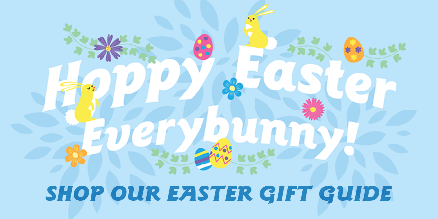 Hop on Over to Our Easter Gift Guide!