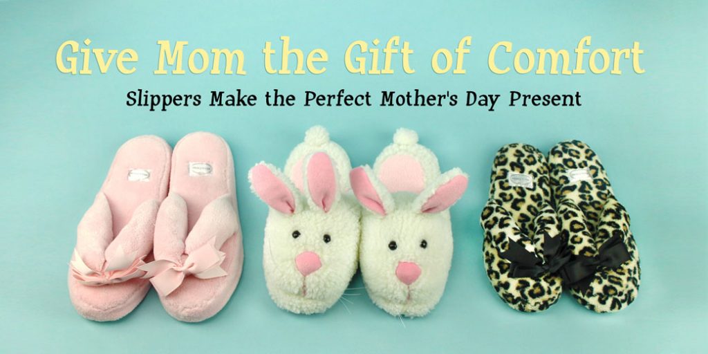 Give Slippers this Mother's Day & Save 15%