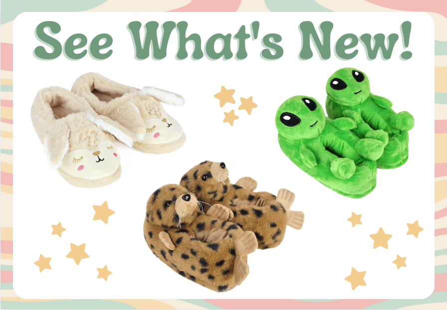 Three pair of plush slippers (bunnies, aliens, and seals) with text 'See What's New!' on a colorful background.